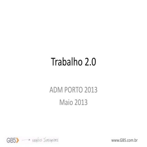 Trabalho 2.0 - As novas tecnologias e relações de trabalho