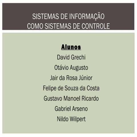 Sistemas de Informação como Sistemas de Controle