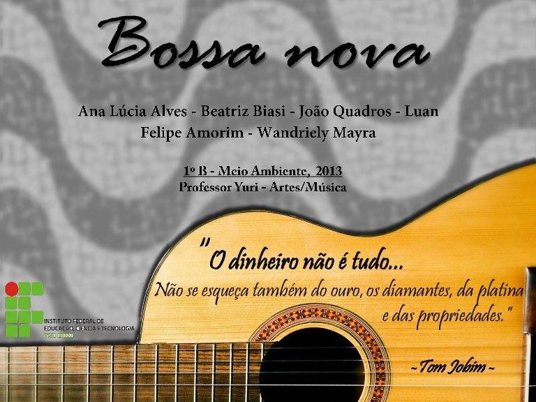 O que é a Bossa Nova?
