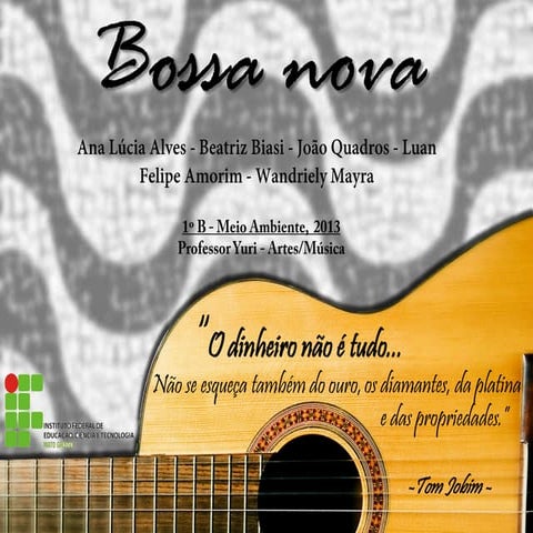 O que é a Bossa Nova?