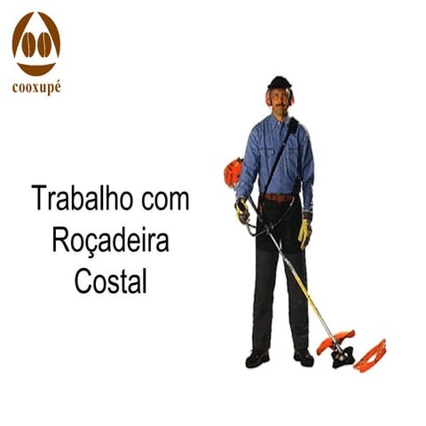 Trabalho com roçadeira costal