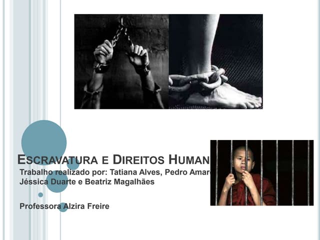 Escravatura e Direitos Humanos