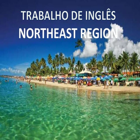 Trabalho de inglês   região nordeste i