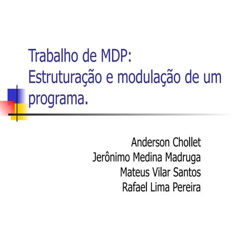 Estruturação e modulação de um programa