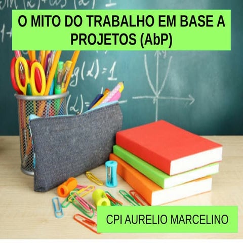 O mito do trabalho por projetos
