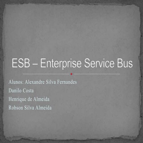 ESB - detalhes
