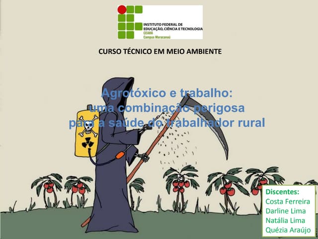 Agrotóxicos e Trabalho: uma combina...