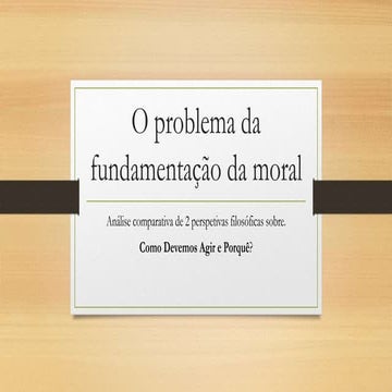 Trabalho de filosofia - Fundamentação da Moral