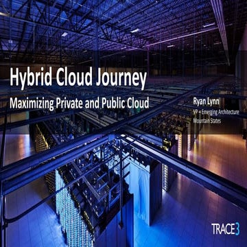 Hybrid Cloud Journey - Maximizing Private and Public Cloud
