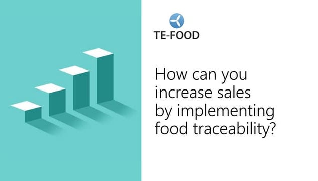 How can you increase sales by implementing food traceability?