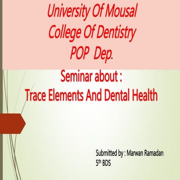 Trace elements and dental health