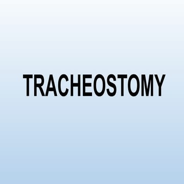 TRACHEOSTOMY, indication and management.pptx