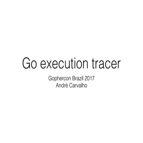 Go Execution Tracer