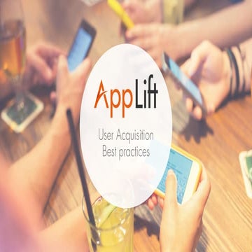 Improving marketers app acquisition strategy/ Mejorando la estrategia de adqu...