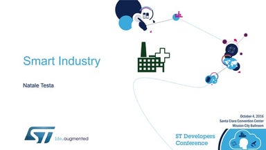 Track 1   session 8 - st dev con 2016 -  smart factories
