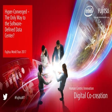 Fujitsu World Tour 2017: Hyper Converged Data Centre