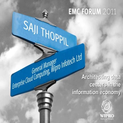 Track 2 - architecting data centres in the information economy wipro
