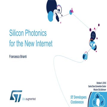 Track 3   session 7 - st dev con 2016 - silicon photonics