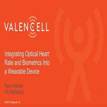 Track 4   session 2 - st dev con 2016 - valencell - integrated ohr, biometric...