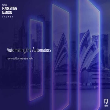 Automating the Automators - How to build an engine that scales 