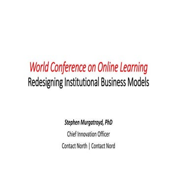 Redesigning Institutional Business Models - Mini Keynote, World Conference on...