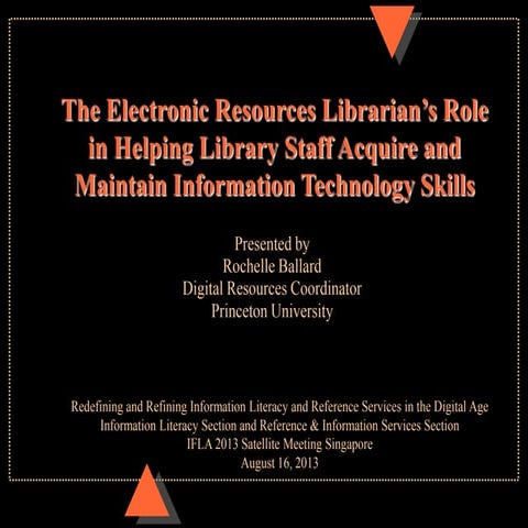 Ballard- The electronic resources librarian's role in helping library staff acquire and maintain information technology skills
