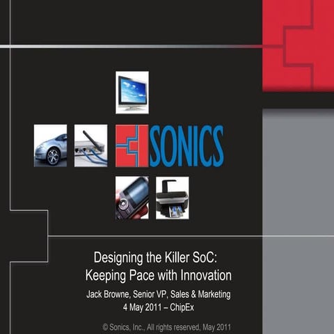 Track F- Designing the kiler soc - sonics