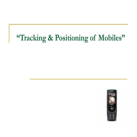 Tracking positioning-of-mobiles