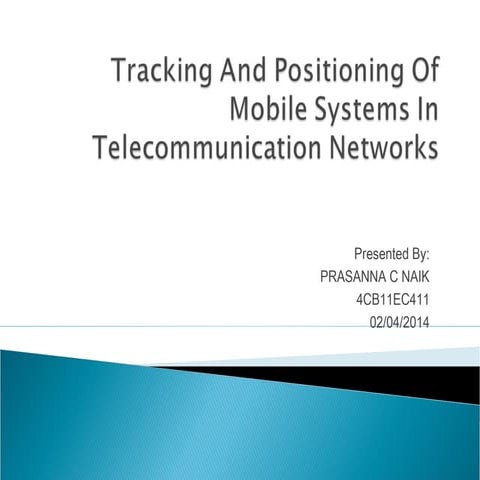 Trackingandpositioningofmobilesystemsintelecomnetwork2 120827235434-phpapp01