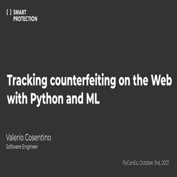 Tracking counterfeiting on the web with python and ml | PPT