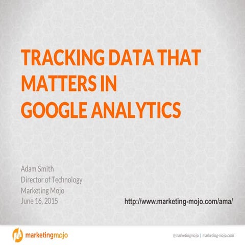 Tracking Data that Matters in Google Analytics 