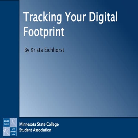 Tracking Your Digital Footprint