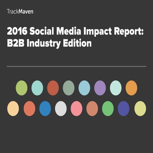 Social Media Impact Report: B2B Industry 2016