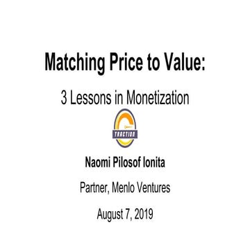 Matching Price to Value: 3 Lessons in Monetization from Menlo Ventures - Naom...