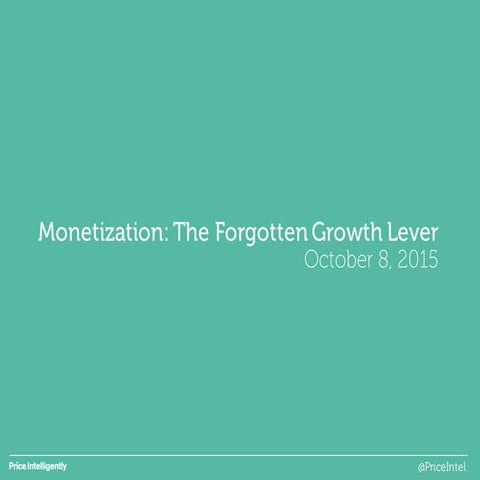  Patrick Campbell, CEO, Price Intelligently - Monetization: The Forgotten Gro...