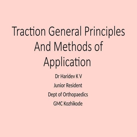 SKIN AND SKELETAL TRACTION orthopaedics | PPTX