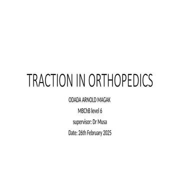 TRACTION IN orthopedic ORTHOPAEDICS-1.pptx