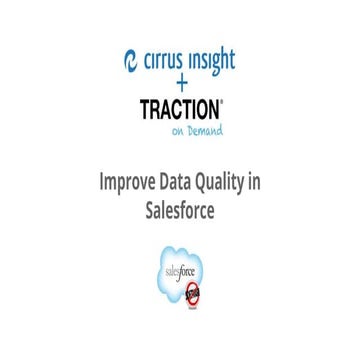 Cirrus Insight and Traction on Demand: Improve Data Quality in Salesforce