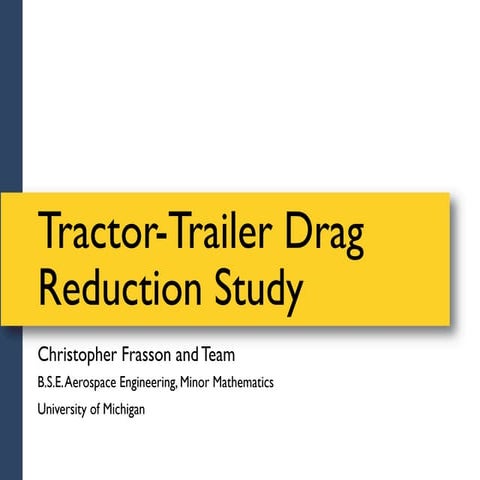 Tractor Trailer Drag Reduction Study