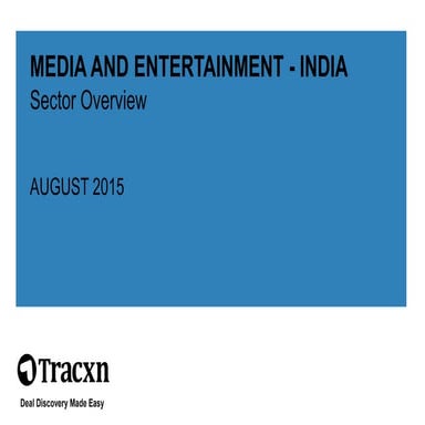 Tracxn Media & Entertainment India - August 2015