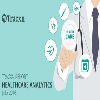 Tracxn Research: Healthcare Analytics Startup Landscape, July 2016