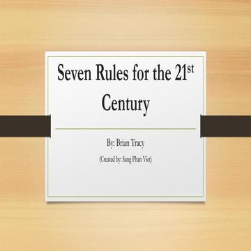 Brian Tracy - Seven Rules for The 21st Century