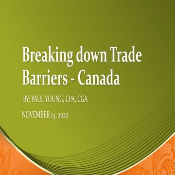 Trade and Protectionism Policies| Internal Trade Barriers| Canada | PPTX