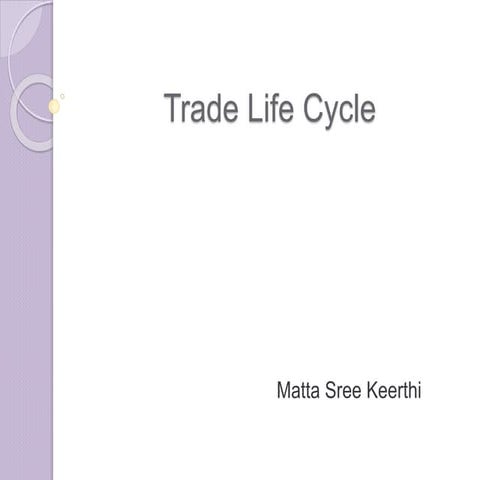 Trade life cycle   2