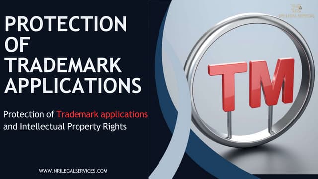 Protection of Trademark applications and Intellectual Property Rights