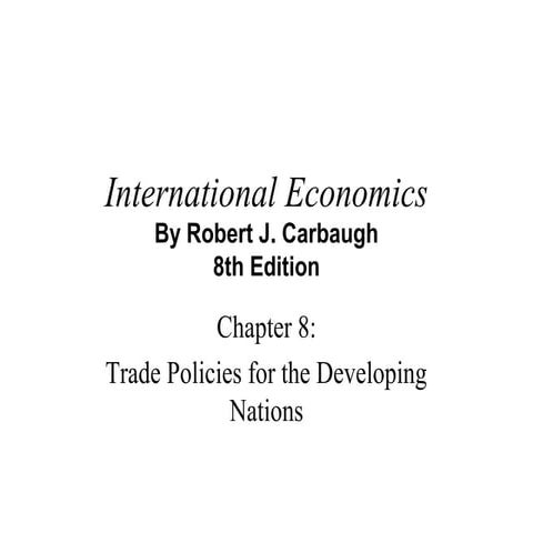 Trade Policies for the Developing Nations