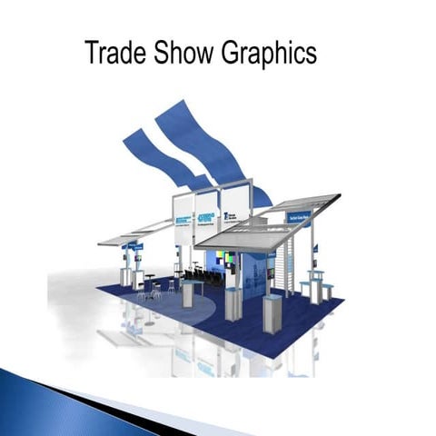 Trade show graphics