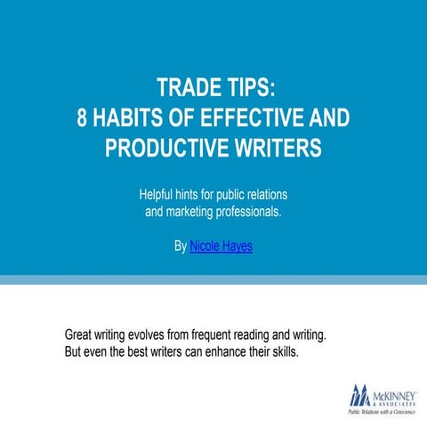 Trade Tips: 8 Habits of Effective and Productive Writers