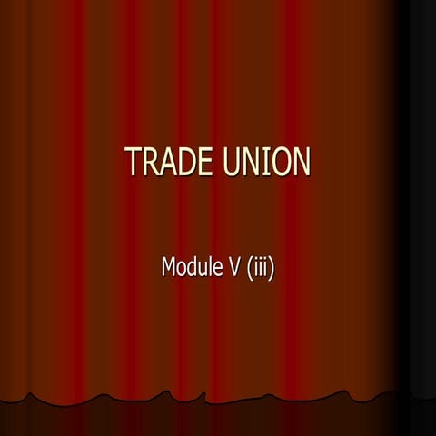 Concept & Overview of Trade Unionism.ppt