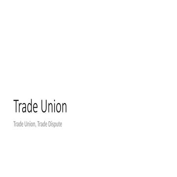 Trade Union as per Indian Labour Law.ppt